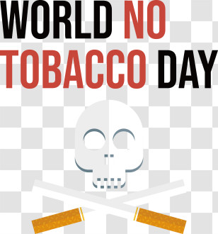World No Tobacco Day
 - World No Tobacco Day Logo With Skull And Cigarettes Transparent PNG