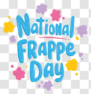 National Frappe Day - Fun National Frappe Day Lettering Transparent PNG