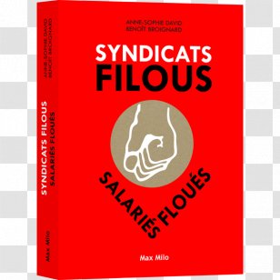 Syndicats Filous, SalariÃ©s FlouÃ©s Trade Union Syndicate SociÃ©tÃ© Des Autoroutes RhÃ´ne-Alpes S.A. - Brand Transparent PNG