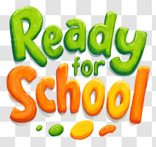 Ready For School - Ready For School Colorful Text Transparent PNG