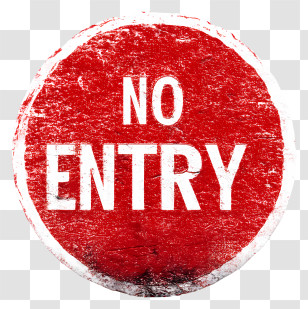 No Entry Sign - No Entry Sign With Warning Message Transparent PNG