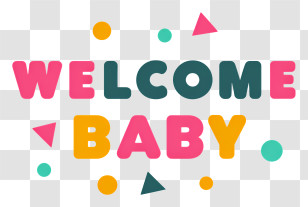 Welcome Baby - Welcome Baby Graphic Transparent PNG