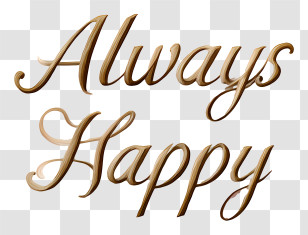 Always Happy Text - Always Happy Text Transparent PNG
