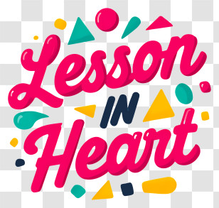 Lesson In Heart - Lesson In Heart Playful Lettering Transparent PNG