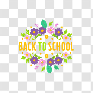 Back To School - Floral Back To School Text With Flowers And Leaves Transparent PNG
