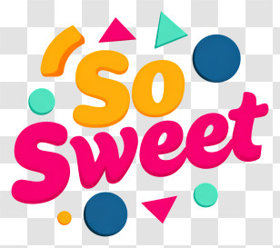 So Sweet - So Sweet Colorful Typography Transparent PNG