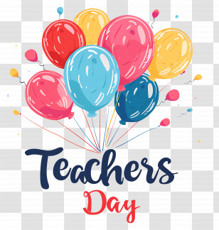 Teachers Day - Colorful Balloons For Teachers Day Celebration Transparent PNG