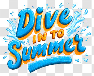 Dive Into Summer - Dive Into Summer Text Design Transparent PNG