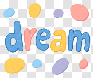 Dream - Dream Colorful Bubble Text Transparent PNG