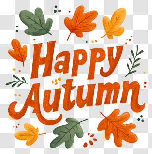 Happy Autumn - Happy Autumn Text With Leaves Transparent PNG