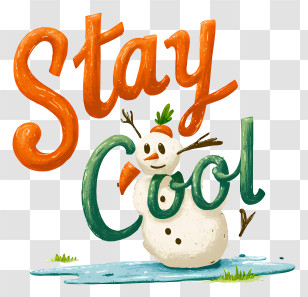 Snowman Stay Cool - Stay Cool Snowman Poster Transparent PNG