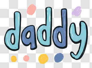 Daddy - Daddy Cute Lettering Transparent PNG