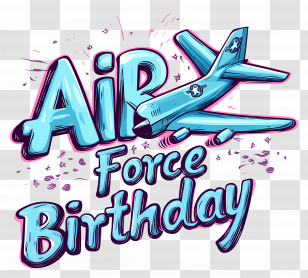 Air Force Birthday - Air Force Birthday Celebration Transparent PNG