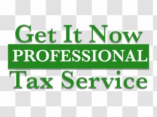 Get It Now Professional Tax Service Preparation In The United States H&R Block Income - Text Transparent PNG