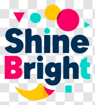 Shine Bright - Shine Bright Colorful Typography Transparent PNG