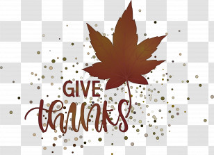 Thanksgiving Be Thankful Give Thanks Transparent PNG