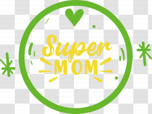 Mothers Day Best Mom Super Mom Transparent PNG