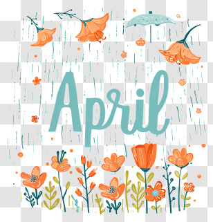 April - April Flowers And Rain Illustration Transparent PNG