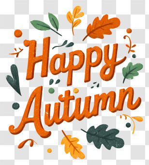 Happy Autumn - Happy Autumn Text With Leaves Transparent PNG