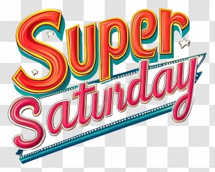 Super Saturday - Super Saturday Event Promotion Text Transparent PNG