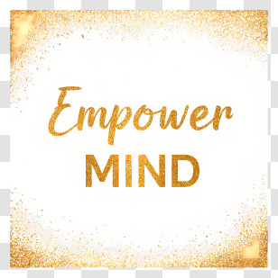 Empower Mind - Gold Empower MIND Poster Transparent PNG