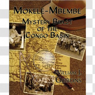 Mokele-Mbembe: Mystery Beast Of The Congo Basin River Mokele-mbembe: Fact Or Fiction? Drums Along Congo: On Trail Mokele-Mbembe, Last Living Dinosaur Transparent PNG