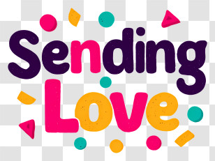Sending Love - Sending Love Colorful Typography Transparent PNG