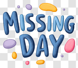 Missing Day - Playful Missing Day Text Transparent PNG