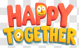 Happy Together - Happy Together Typography Transparent PNG