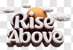 Rise Above - Rise Above Motivational Text Transparent PNG