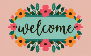 Welcome - Welcome Sign With Floral Decorations Transparent PNG