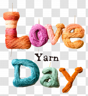 I Love Yarn Day - Love Yarn Day Transparent PNG