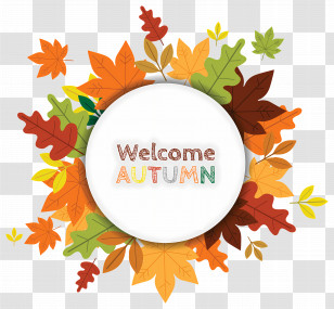 Welcome Autumn - Welcome Autumn Celebration Transparent PNG