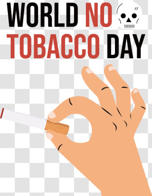 World No Tobacco Day
 - World No Tobacco Day Poster With Cigarette Transparent PNG