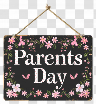 Parents Day - Parents Day Celebration Sign Transparent PNG