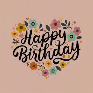 Happy Birthday - Heart-Shaped Happy Birthday Message With Flowers Transparent PNG