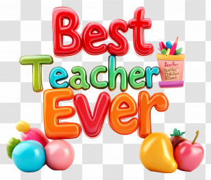 Best Teacher Ever - Best Teacher Ever Graphic With Fun Design Transparent PNG