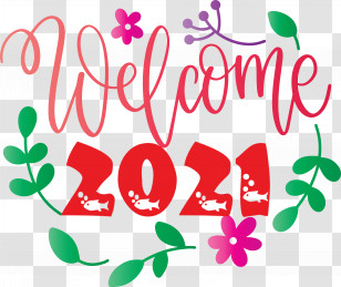 Welcome 2021 Year 2021 Year 2021 New Year Transparent PNG