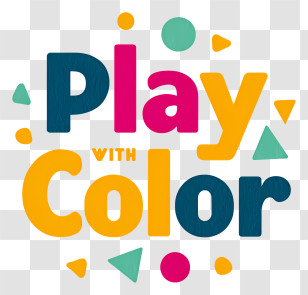 Play With Color - Play With Color Bright Typography Transparent PNG
