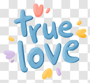 True Love - True Love Hand-lettering Transparent PNG