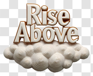 Rise Above - Rise Above Motivational Text On Cloud Transparent PNG