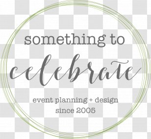 Something To Celebrate, Event Planning And Design, Austin Management Floral Design Photography - Logo Transparent PNG