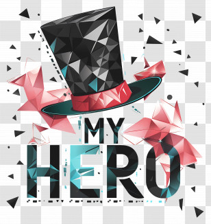 Fathers Day - Geometric Top Hat With My Hero Text Transparent PNG
