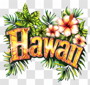Hawaii - Tropical Hawaii Text With Hibiscus Flowers Transparent PNG