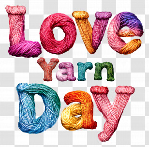 I Love Yarn Day - Love Yarn Day Text Transparent PNG