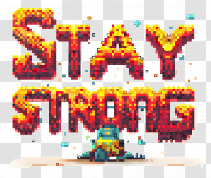 Stay Strong - Stay Strong Pixel Art Text Transparent PNG