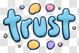 Trust - Trust Blue Bubble Lettering Transparent PNG