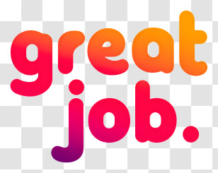 Great Job - Vibrant Great Job Badge Transparent PNG