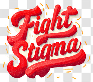 Fight Stigma - Fight Stigma Lettering Transparent PNG
