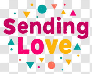 Sending Love - Sending Love Typographic Badge Transparent PNG